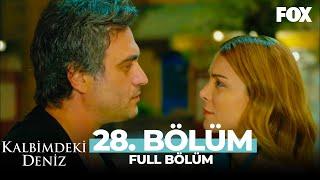 Kalbimdeki Deniz 28. Bölüm