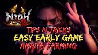 Nioh 2 | Tips and Tricks | Early Game Amrita Farming