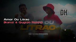 Amor Ou Litrão (Ikaruz & Quyron Remix)