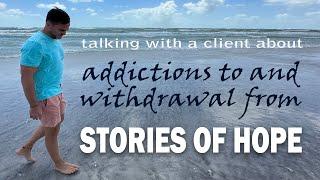 Lou Bardach - Addictions to and Withdrawal from Stories of Hope