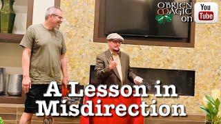 A Lesson in Misdirection Performance by Michael O'Brien