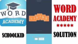 Word Academy : SCHOOLKID - All Solution - Walkthrough ( By SCIMOB )