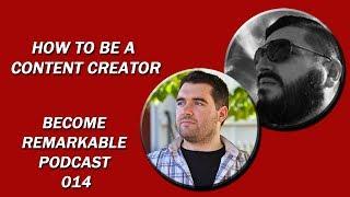 How to be a Content Creator with Anthony Portillo - Remarkable Entrepreneur Podcast 014