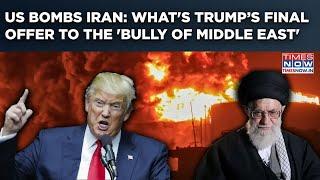 US Bombs Iran: Trump’s Final Offer To ‘Bully Of Middle East’ Khamenei As Jets Join IDF In Big Attack