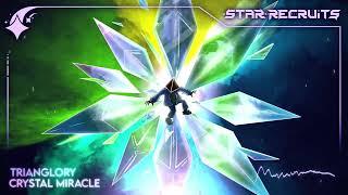 Trianglory - Crystal Miracle [Neoluminum: Star Recruits]