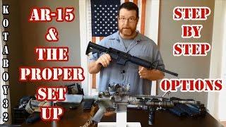 AR-15 PROPER Set Up Options With the Right Stuff