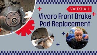 Vauxhall Vivaro Front Brake Pads Replacement