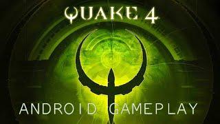 Quake 4 - Android Gameplay