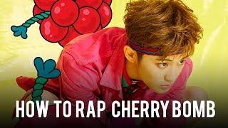 How to Rap Cherry Bomb