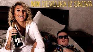 NIX - DEVOJKA IZ SNOVA (OFFICIAL VIDEO)