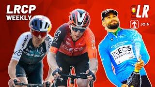 Is INEOS Back & GrandTour Wildcard Drama Heats Up | LRCP Weekly #7