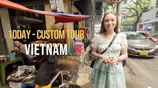 10-Day Vietnam Tour: Explore the North & Central at Your Own Interests