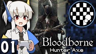 Bloodborne | Hunter Axe Playthrough | PART 1