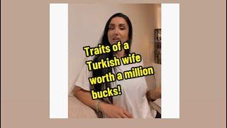 Turkish women know the dos and the don’t in a relationship!