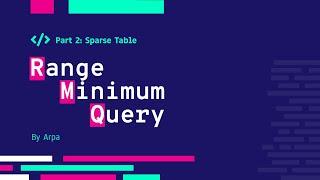 Range Minimum Query / Sparse Table + Implementation