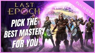 LAST EPOCH | PICK THE BEST MASTERY FOR YOU | IN-DEPTH MASTERY BREAKDOWN (0.9.2)