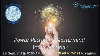 Powur webinar: Recruiting Mastermind Introduction