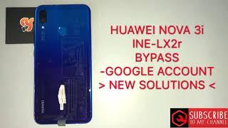 HUAWEI NOVA 3i/INE-LX2r frp bypass v8.1.0/v8.2.0 google account NEW SOLUTIONS