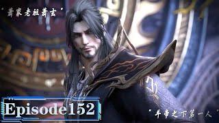 #BTTH Episode 152! Xiao Yan entered the tomb of his ancestor Xiao Xuan and obtained the bloodline
