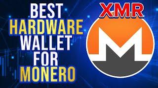 Best Hardware Wallet For Monero (XMR)