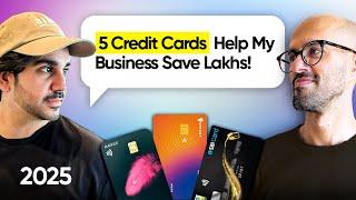 5 Credit Cards For Business Owners in 2025 | Ft. @ayushdk