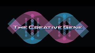 The Creative Gene - Episode XXXVII