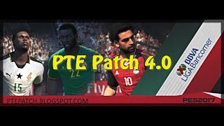 [PES 2017] PTE Patch 4.0 - Download + Install on PC