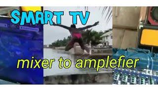 paano e connect Ang smart tv to mixer at amplefier