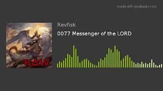 0077 Messenger of the LORD