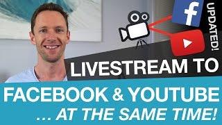 How to Livestream on Facebook and YouTube AT THE SAME TIME!