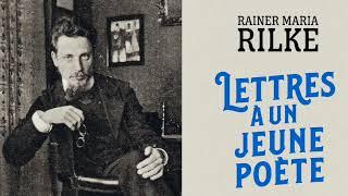 Rainer Maria Rilke : Lettres à un jeune poète (2020 / France Culture)