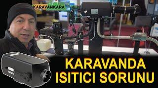 Karavanda Isıtıcı Sorunu