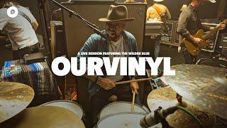 The Wilder Blue - Palomino Gold | OurVinyl Sessions