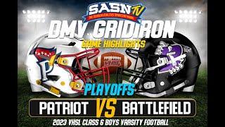 DMV Gridiron Battlefield Bobcats Vs Patriot Pioneers Playoff Game Highlights