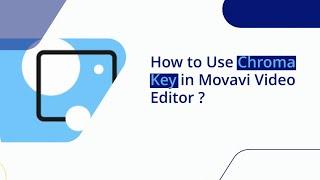 How To Use Chroma Key Green Screen in Movavi Video Editor ⬆️ Movavi Video Editing Course video 17.