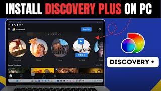 How To Use & Download Discovery Plus App on PC & Laptop | Windows 11/10 Guide 