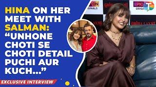 Hina Khan talks about her new show ‘Griha Laxmi’, meet with Salman Khan & her inspiring journey