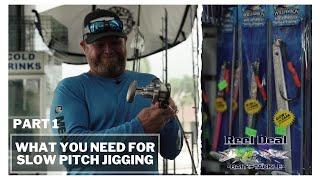 Slow Pitch Jigging - Expert Tips with Reel Deal Tackle - Part 1 - Rod & Reel Setup