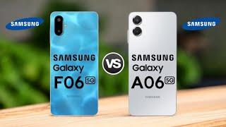 Samsung Galaxy F06 5G Vs Samsung Galaxy A06 5G