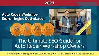 SEO for Auto Repair Workshop Owners (2023)