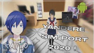 ⊱NEW YANDERE SIM PORT 2020 FOR ANDROID !!! (DL + )