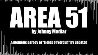 Area 51 ("Fields of Verdun" Sabaton Parody) - Johnny Medlar