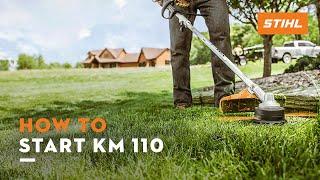 How to Start: KM 110 | STIHL Tutorial