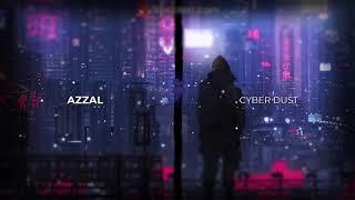 AZZAL - CYBER DUST