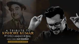 Kishore Kumar Medley | Syed Amjad Iqbal | Alex Shahbaz | Unplugged Medley | Tribute 2023