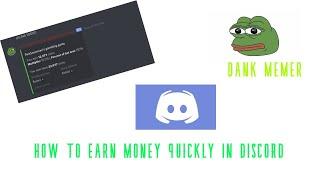 HOW TO EARN MONEY IN DISCORD DANK MEMER REALLY QUICKLY! WATCH UNTIL THE END.