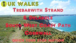 Trebarwith Strand & Delabole Walk, South West Coast Path Walks In Cornwall - Quick Tour Stop Motion