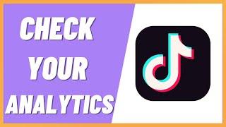 How To Check Your Analytics On TikTok (2022)