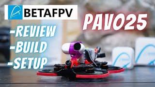 BetaFPV Pavo25 build, review & setup 