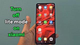 How to turn off lite mode on xiaomi miui 14 13 12